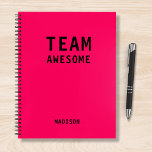 Funny Team Personalized Notes Office Meeting Notebook<br><div class="desc">Funny Team Personalized Notes Office Meeting Notebook features the text "Team Awesome" with your personalized name below on a pink background. Personalize by editing the text in the text box provided. Designed for you by ©Evco Studio www.zazzle.com/store/evcostudio</div>