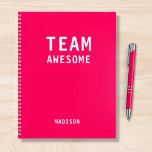 Funny Team Personalized Notes Office Meeting Notebook<br><div class="desc">Funny Team Personalized Notes Office Meeting Notebook features the text "Team Awesome" with your personalized name below on a neon pink background. Personalize by editing the text in the text box provided. Designed for you by ©Evco Studio www.zazzle.com/store/evcostudio</div>