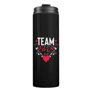 Funny Team Sped Decorative Ornamental Thermal Tumbler
