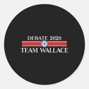 Funny Team Wallace Presidential Dete Trump Biden Classic Round Sticker