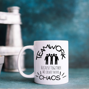 Funny Teamwork Chaos  Coffee Mug
