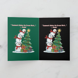 Funny Teamwork Snowman "Kinda Works" Christmas Card