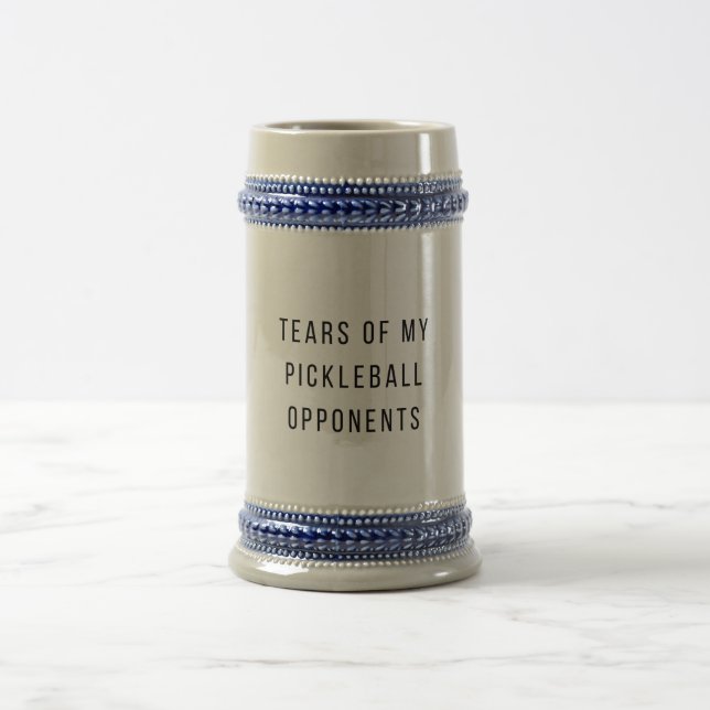 Funny Tears of my Pickleball Opponents Typography  Beer Stein (Center)