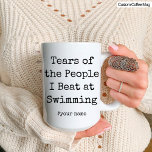 Funny Tears of the People I Beat At Swimming Mug<br><div class="desc">This is a Personalized Funny Coffee Mug for Swimming lovers. To Give them on their Birthday or any special day to keep them as a memory. best funny Custom mug for Swimming players.</div>