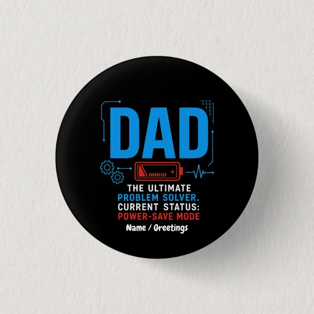 Funny Tech Dad Problem Solver Power-Save Mode Blue 1 Inch Round Button (Front)