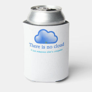 Funny Tech Humour There is No Cloud Its Computer Can Cooler