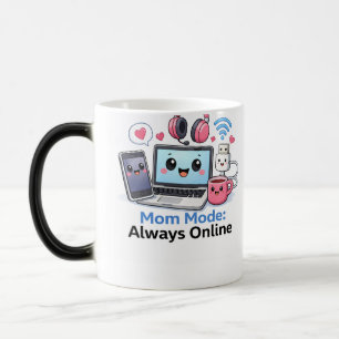 Funny Tech Mom Mug Mom Mode Always Online Cute Gee