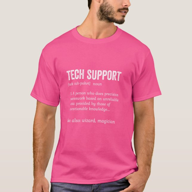Funny Tech Support Definition for Tech Lovers Men  T-Shirt (Front)