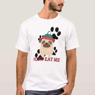 Funny Tee Dog Don’t Eat Me T-Shirt