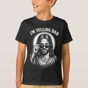 Funny Telling Dad - Religious Christian Jesus Meme T-Shirt