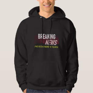 Funny Ten Year Work Anniversary 10th Employee Appr Hoodie