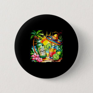 Funny Tequila Drinking Cinco De Mayo Mexican Party 2 Inch Round Button