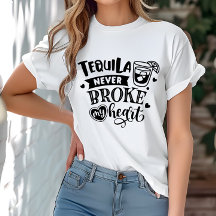 Funny Tequila Never Broke My Heart