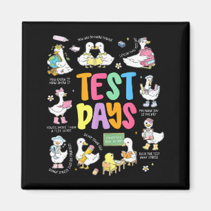 Funny Test Day Goose Testing Day STAAR Day Teacher Magnet