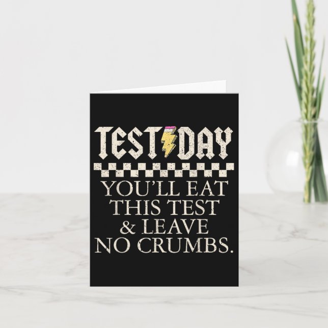 Funny Test Day Teachers Youll Eat This Test Left N Card (Front)