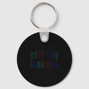 Funny test day warrior testing teacher mode on keychain