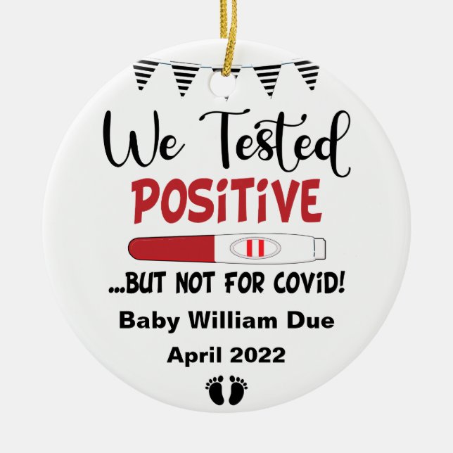 Funny Tested Positive Pregnancy Baby Expecting Cer Ceramic Ornament (Front)