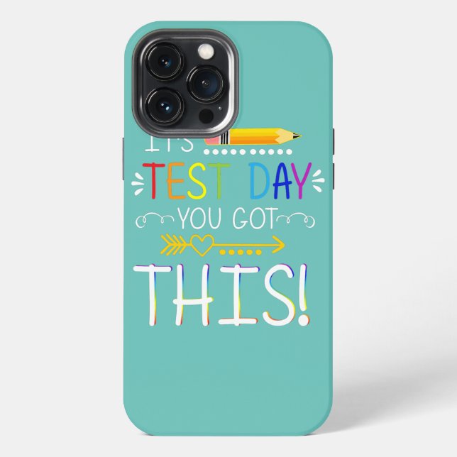 Funny Testing Day It's Test Day You Got This iPhone Case (Back)
