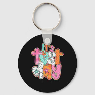 Funny Testing Day Its Test Day You Got This Teache Keychain