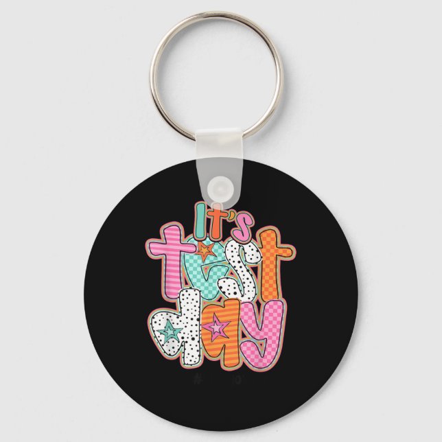 Funny Testing Day Its Test Day You Got This Teache Keychain (Front)