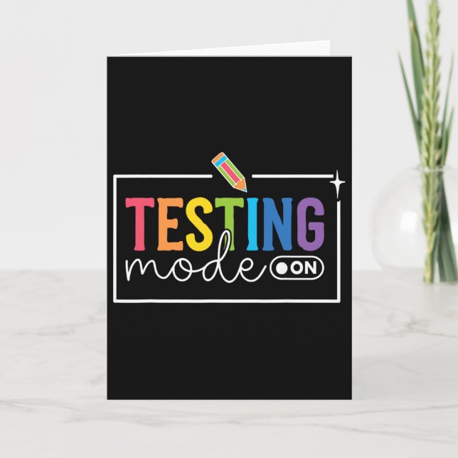 Funny Testing Mode On Testing Day Motivational Tea Card (Front)