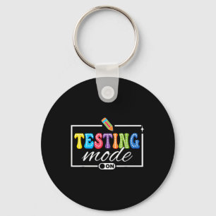 Funny Testing Mode On Testing Day Motivational Tea Keychain