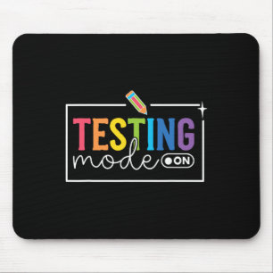 Funny Testing Mode On Testing Day Motivational Tea Mouse Pad