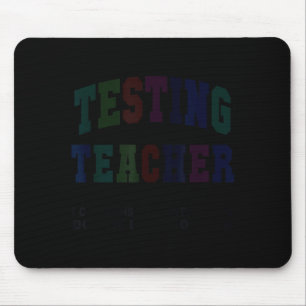 Funny testing teacher test day bruh math ela squad mouse pad