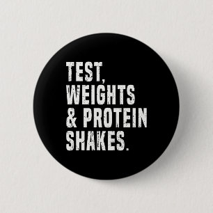 Funny Testosterone Test Steroid Humor Bodybuilding 2 Inch Round Button