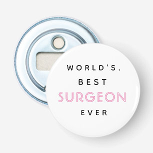 Funny Text World's Best Surgeon Ever Gift Bottle Opener