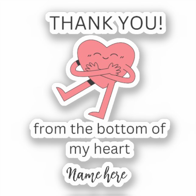Funny Thank you From The Bottom Of My Heart Cute S (Front)