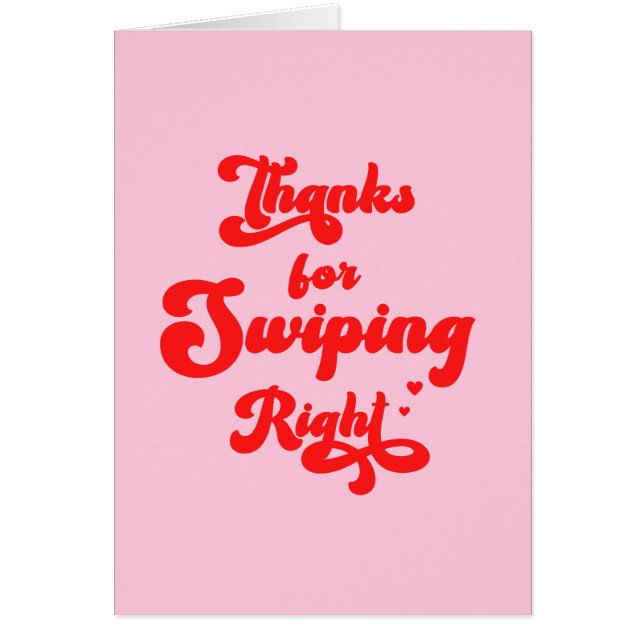 Funny Thanks for Swiping Right Valentine's Day  (Front)