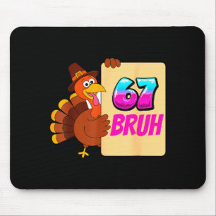 Funny Thanksgiving 67 Baseball Drip Gobble Turkey Mouse Pad
