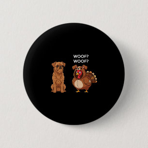 Funny Thanksgiving Brussels Griffon And Turkey 2 Inch Round Button