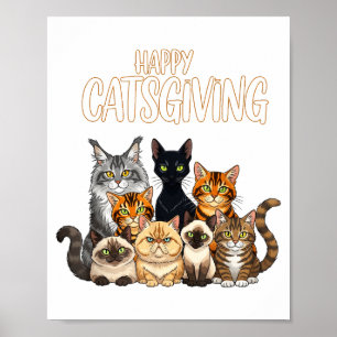 Funny Thanksgiving Cat Lovers Gift Happy Catsgivin Poster