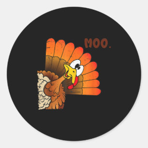 Funny Thanksgiving Cute Turkey Moo I'm A Cow Men W Classic Round Sticker