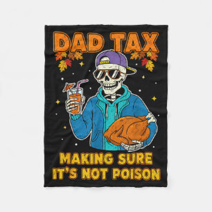 Funny Thanksgiving Dad Tax Skeleton Turkey Day Foo Fleece Blanket