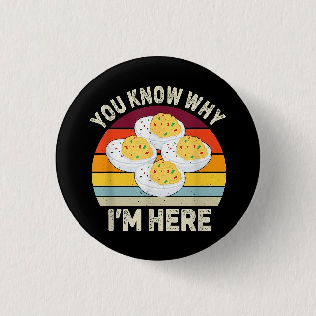 Funny Thanksgiving Deviled Eggs You Know Why I'm H 1 Inch Round Button (Front)