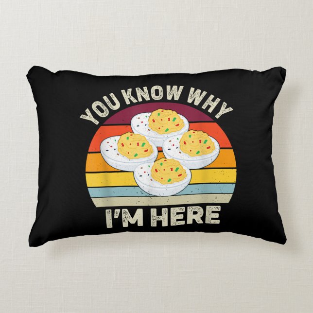 Funny Thanksgiving Deviled Eggs You Know Why I'm H Accent Pillow (Front)