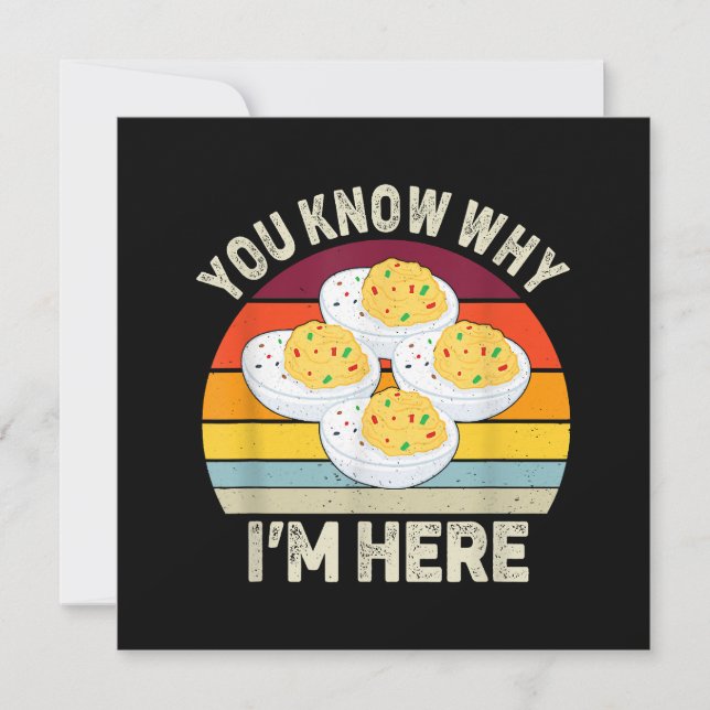 Funny Thanksgiving Deviled Eggs You Know Why I'm H Invitation (Front)
