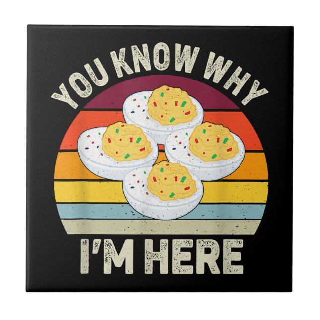 Funny Thanksgiving Deviled Eggs You Know Why I'm H Tile (Front)