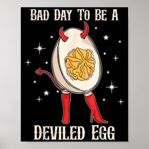 Funny Thanksgiving Dinner Bad Day To Be A Deviled Poster