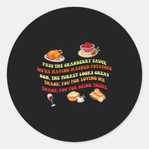 Funny Thanksgiving Dinner P The Cranberry Sauce De Classic Round Sticker