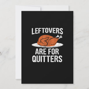 Funny Thanksgiving Dinner Turkey Leftovers Are For Holiday Card