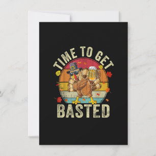 Funny Thanksgiving Drinking Time To Get Basted Tur Invitation