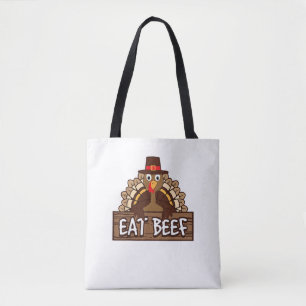Funny Thanksgiving Eat Beef Turkey Humour Gift  Tote Bag