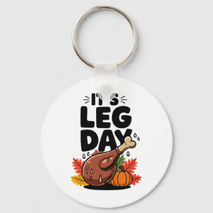 Funny Thanksgiving Festive Turkey Leg Day Turkey D Keychain