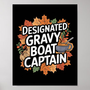 Funny Thanksgiving Food - Gravy Boat Captain Poster