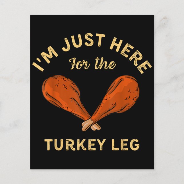 Funny Thanksgiving Food I'm just here for the Turk (Front)