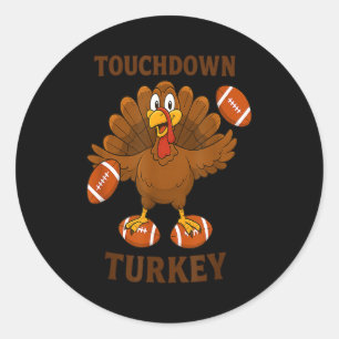 Funny Thanksgiving Football Touchdown Turkey  Classic Round Sticker